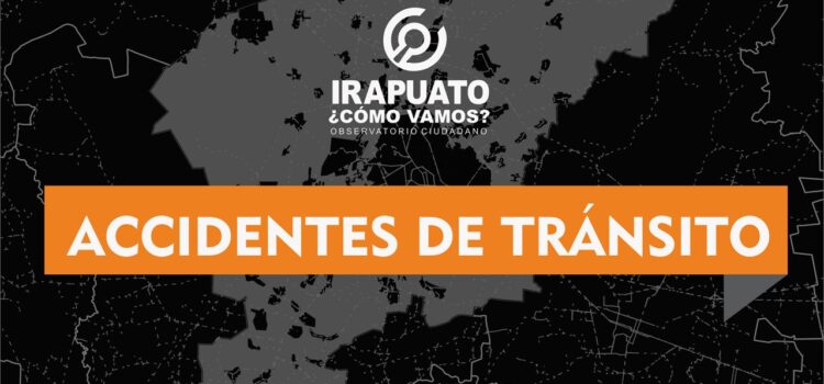 Reporte de accidentes de tránsito en Irapuato durante el 3er bimestre del 2025